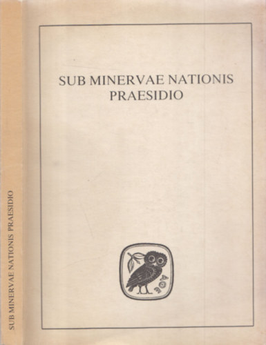 Sub minervae nations praesidio (Tanulm�nyok a nemzeti kult�ra k�rd�sk�r�b�l N�meth Lajos 60. sz�let�snapj�ra))