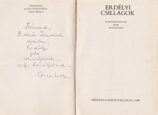 Czine Mih�ly  (szerk.) - Erd�lyi csillagok (rom�niai magyar �r�k antol�gi�ja) (Dedik�lt)