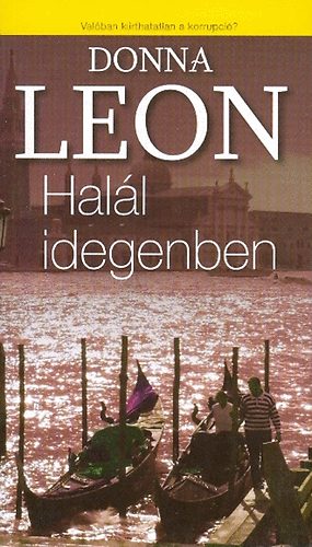 Donna Leon - Hal�l idegenben