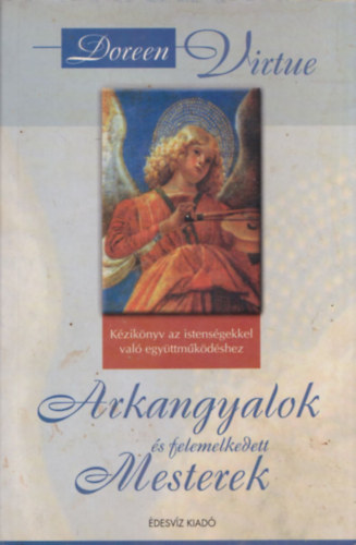 Doreen Virtue - Arkangyalok s felemelkedett mesterek