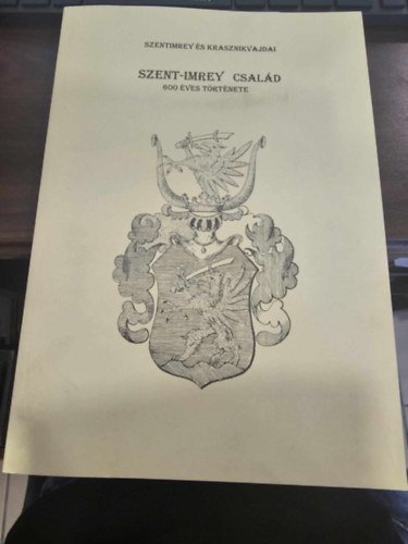 Szentimrey s Krasznikvajdai - Szent-Imrey csald 600 ves trtnete