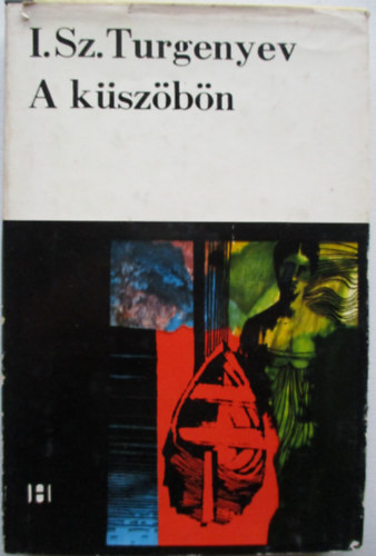 Ivan Szergejevics Turgenyev - A k�sz�b�n