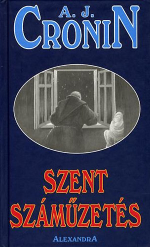 A. J. Cronin - Szent száműzetés