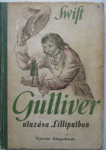 Jonathan Swfit - Gulliver utazsa Lilliputban