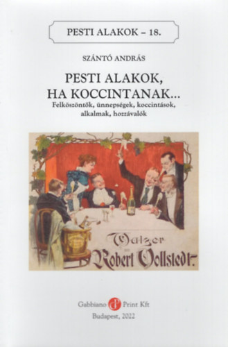 Sz�nt� Andr�s - Pesti alakok ha koccintanak... (Pesti alakok 18.)