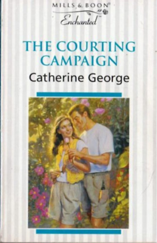 Catherine George - The Courting Campaign