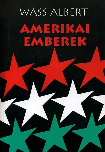 Wass Albert - Amerikai emberek