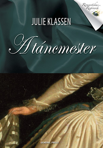 Julie Klassen - A tncmester