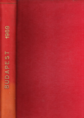 Budapest F�v�ros Tan�csa - Budapest: A f�v�ros foly�irata 1969. �vfolyam