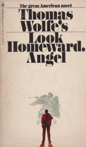 Thomas Wolfe - Look Homeward Angel