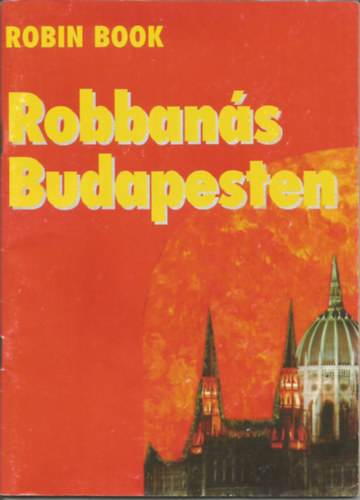 Robin Book - Robban�s Budapesten