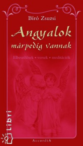 B�r� Zsuzsi - Angyalok m�rpedig vannak