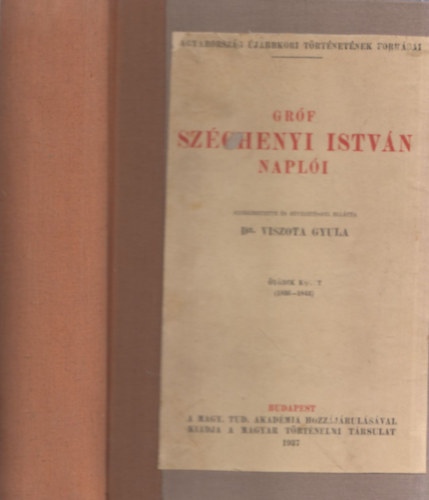 gr. Széchenyi István - Gróf Széchenyi István naplói V. (1836-1843) (Gróf Széchenyi István Összes Munkái XIV.)