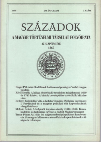 Pál Lajos (fel.szerk.) - Századok A Magyar Történelmi Társulat Folyóirata. 134.évfolyam. 2000 2. szám.