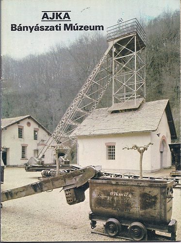 Ajka - B�ny�szati M�zeum