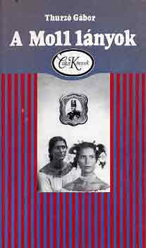 Thurz� G�bor - A Moll l�nyok
