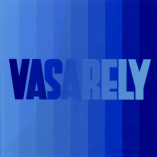Victor Vasarely - Vasarely II. Plastic Arts of the Twentieth century. Prefatory remarks by Marcel Joray. The Designing and the Layout of this volume by the artist