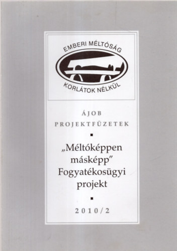 "M�lt�k�ppen m�sk�pp" Fogyat�kos�gyi projekt