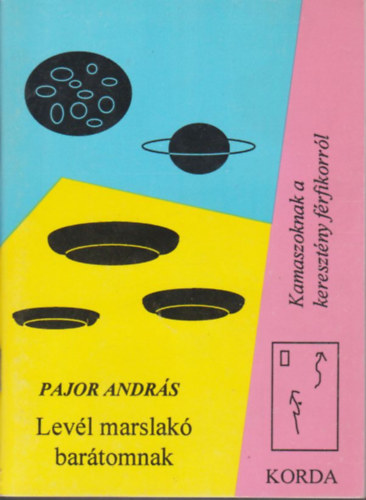 Pajor Andrs - Levl marslak bartomnak (Kamaszoknak a keresztny frfikorrl)