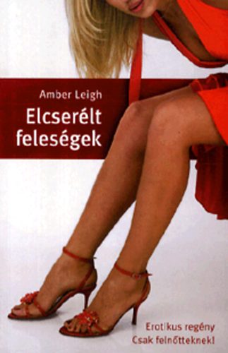 Amber Leigh - Elcserélt feleségek