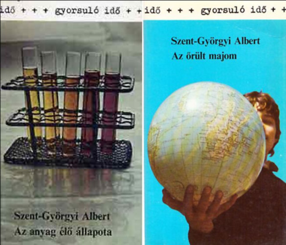 Szent-Gy�rgyi Albert - Az anyag �l� �llapota + Az �r�lt majom (2db Gyorsul� id�)