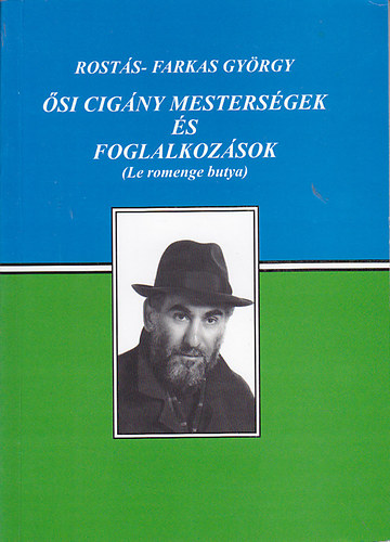 Rosts-Farkas Gyrgy-Karsai E. - si cigny mestersgek s foglalkozsok