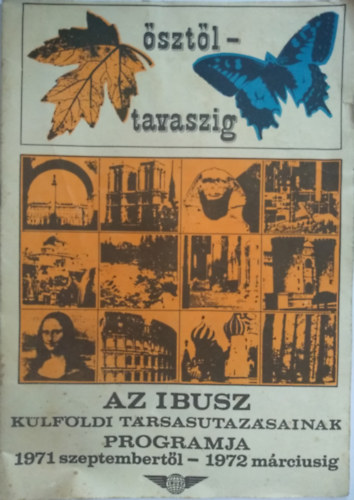 Az IBUSZ külföldi társasutazásainak programja 1971 szeptembertől-1972 márciusig - ősztől tavaszig