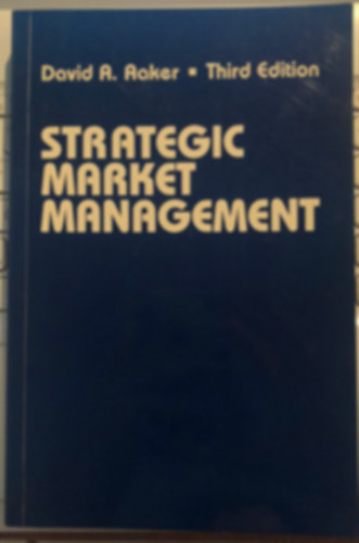 David A. Aaker - Strategic Market Management 3rd. edition