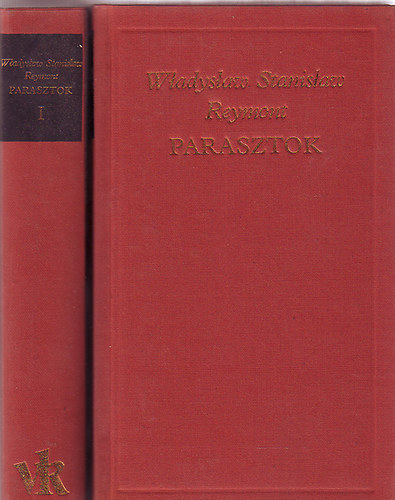 Wladyslav Stanislav Reymont - Parasztok I-II.