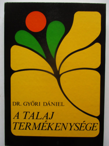 Dr. Gyri Dniel - A talaj termkenysge