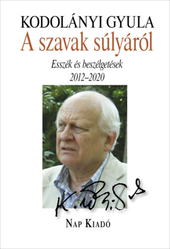 Kodolányi Gyula - A szavak súlyáról