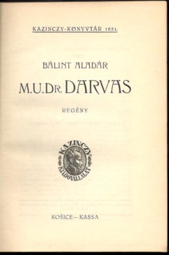 Bálint Aladár - M. U. Dr. Darvas