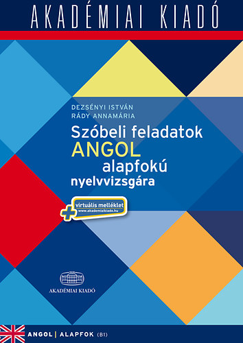 Dezs�nyi Istv�n R�dy Annam�ria - Sz�beli feladatok angol alapfok� nyelvvizsg�ra