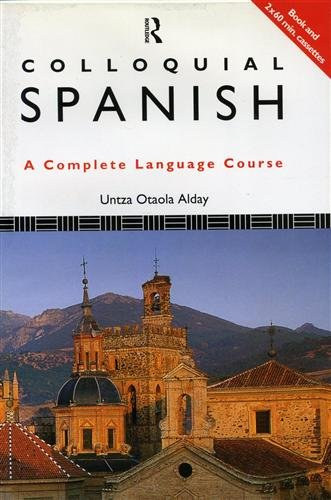 Untza Otaola Alday - Colloquial Spanish (Colloquial Series)