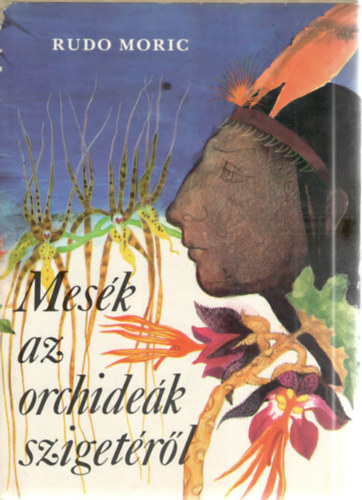 Rudo Moric - Mesk az orchidek szigetrl