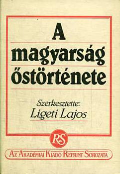 Ligeti Lajos (szerkesztette) - A magyarsg strtnete