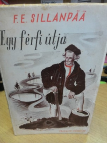 Frans Eemil Sillanp - Egy frfi tja
