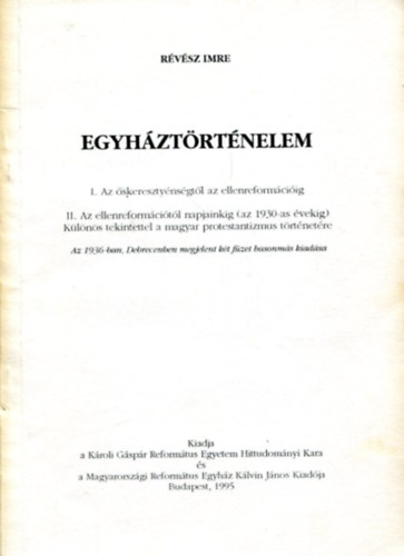 R�v�sz Imre - Egyh�zt�rt�nelem I-II. (Egybek�tve)