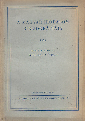 Kozocska Sndor - A magyar irodalom bibliogrfija 1950