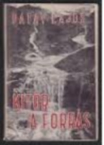 Patay Lajos - Kit�r a forr�s