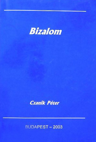 Czanik Péter - Bizalom - Az 51-74. zsoltár magyarázata