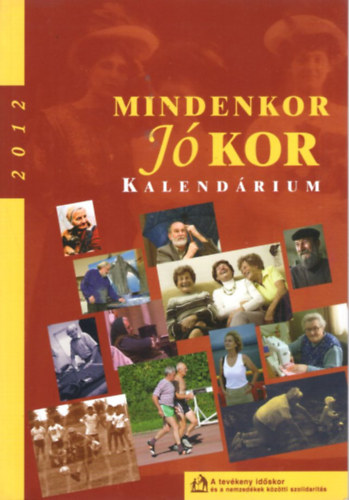 K�halmi Andrea - Mindenkor j� kor - Kalend�rium 2012