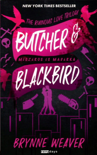 Brynne Weaver - Butcher & Blackbird - M�sz�ros �s Mad�rka - (K�l�nleges kiad�s)