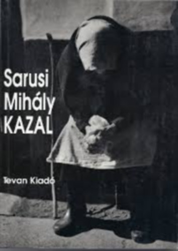 Sarusi Mihály - Kazal