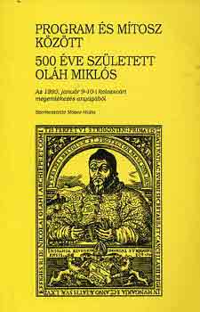Mzes Huba - Program s mtosz kztt (500 ve szletett Olh Mikls)
