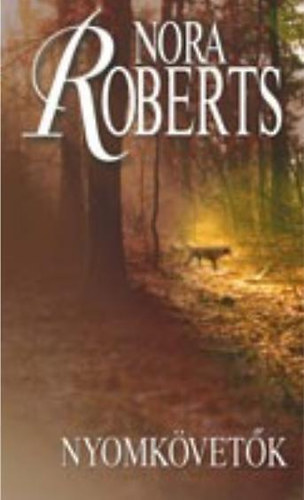 Nora Roberts - Nyomkövetők