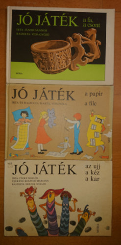 Marék Veronika, Jánosi Sándor Cseke Miklós - 3 könyv a Jó játék sorozatból: Jó játék az ujj, a kéz, a kar + Jó játék a papír, a filc + Jó játék a fa, a csont