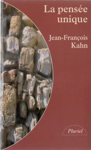 Jean-Franois Kahn - La pense unique