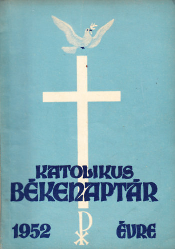 Katolikus békenaptár az 1952. évre
