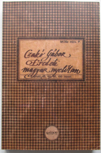 Czak Gbor - Eredeti magyar nyelvtan